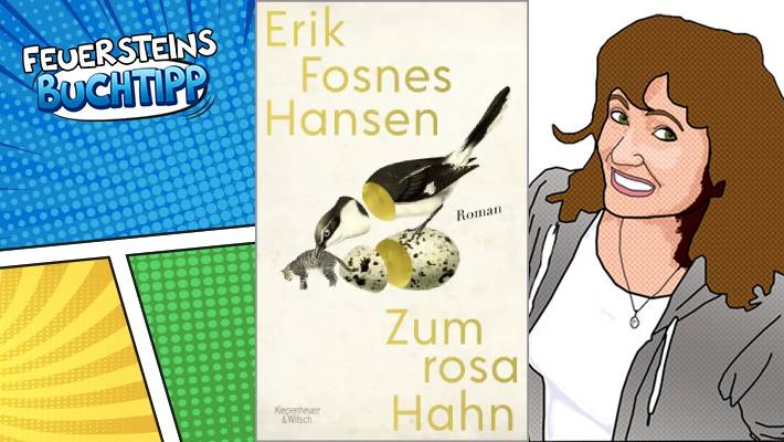 Zum rosa Hahn“ von Erik Fosnes Hansen, Kiepenheuer & Witsch