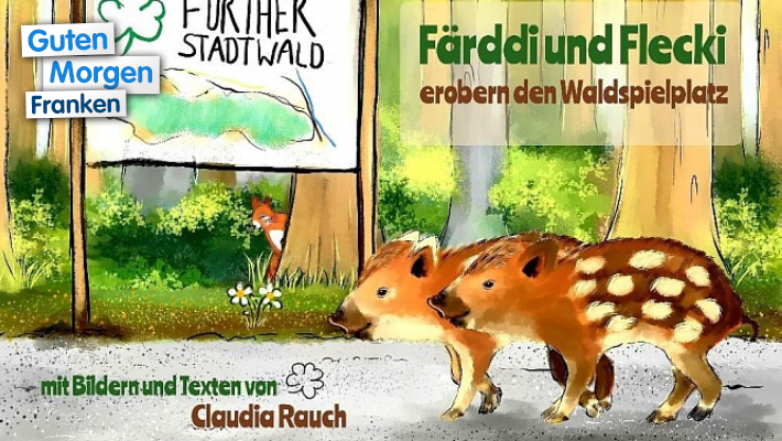Claudia Rauch - Färddi und Flecki erobern Fürth
